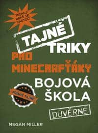 Tajné triky pro Minecrafťáky: Bojová škola