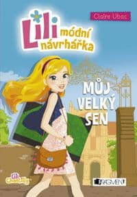 Lili - módní návrhářka: Můj velký sen