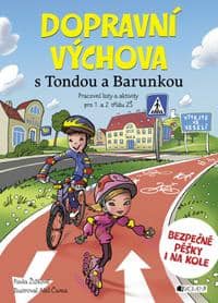 Dopravní výchova s Tondou a Barunkou