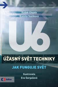 Úžasný svět techniky U6 - Jak funguje svět