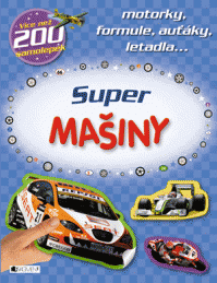 Super MAŠINY – motorky, formule, auťáky