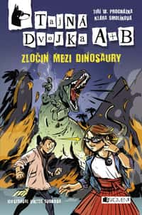 Tajná dvojka A + B – Zločin mezi dinosaury