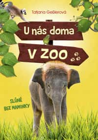 U nás doma v zoo: Slůně bez maminky