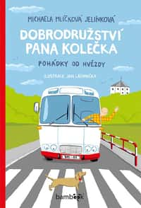 Dobrodružství pana Kolečka - Pohádky od Hvězdy