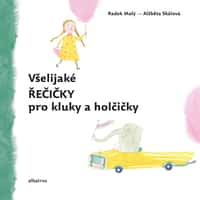 Všelijaké řečičky pro kluky a holčičky