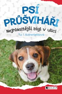 Psí průšviháři – Nejhlasitější bígl z ulice