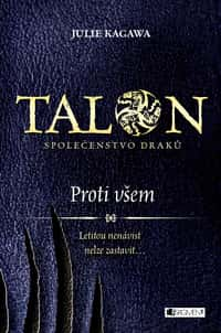 Talon: Společenstvo draků - Proti všem