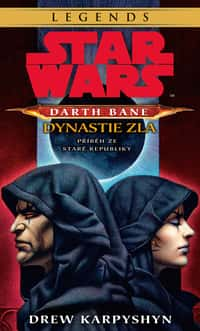 Star Wars - Darth Bane 3. Dynastie zla