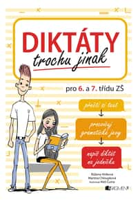 Diktáty trochu jinak pro 6. a 7. třídu ZŠ