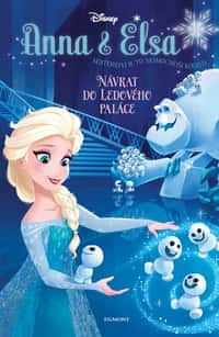 Anna a Elsa Návrat do Ledového paláce