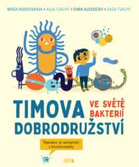 Timova dobrodružství ve světě bakterií