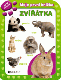 Moje první knížka - ZVÍŘÁTKA