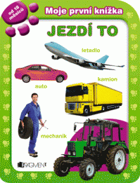 Moje první knížka – JEZDÍ TO