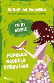 CO BY KDYBY… Popelka neobula střevíček