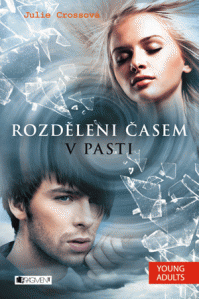 Rozděleni časem – V pasti