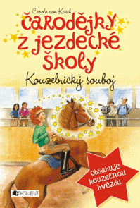 Čarodějky z jezdecké školy – Kouzelnický souboj