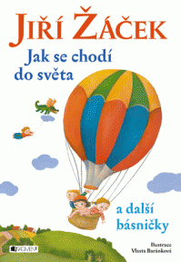 Jiří Žáček – Jak se chodí do světa a další básničky