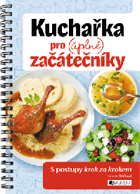 Kuchařka pro (úplné) začátečníky