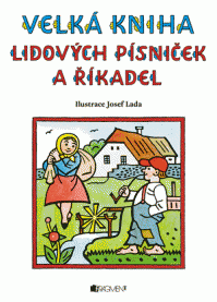 Velká kniha lidových písniček a říkadel