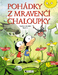 Pohádky z mravenčí chaloupky