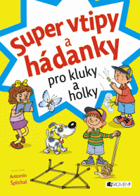 Super vtipy a hádanky pro kluky a holky