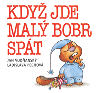 Když jde malý bobr spát