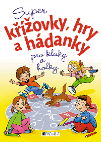 Super křížovky, hry a hádanky pro kluky a holky