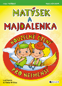 Matýsek a Majdalenka – kouzelné čtení pro nejmenší