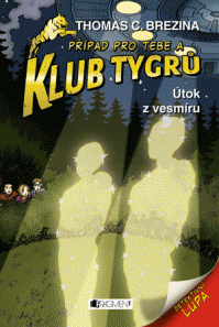 Klub tygrů – Útok z vesmíru