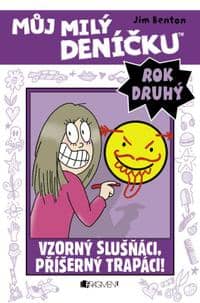 Můj milý deníčku (2.rok) – Vzorný slušňáci, příšerný trapáci