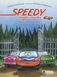 Speedy, závodní autíčko – Zkouška odvahy