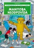 Jo, Zefka a Žoko (3) – Manitoba neodpovídá