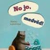 No jo, medvěd!