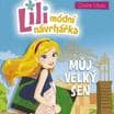 Lili - módní návrhářka: Můj velký sen