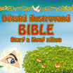 Dětská ilustrovaná bible – Starý a Nový zákon