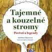 Tajemné a kouzelné stromy