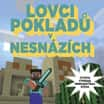 Lovci pokladů v nesnázích