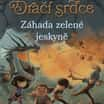 Dračí srdce 5: Záhada zelené jeskyně