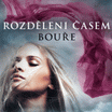 Rozděleni časem – Bouře