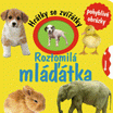 Hrátky se zvířátky – Roztomilá mláďátka (s kolečkem)