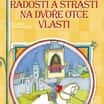 Radosti a strasti na dvoře Otce vlasti