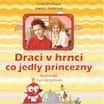 Draci v hrnci - Co jedly princezny