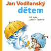 Jan Vodňanský dětem