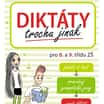 Diktáty trochu jinak pro 8. a 9. třídu ZŠ