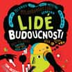 O co jde? Lidé budoucnosti