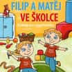 Filip a Matěj ve školce