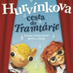 Hurvínkova cesta do Tramtárie