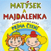 Matýsek a Majdalenka – prima čtení pro nejmenší