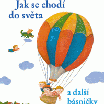 Jiří Žáček – Jak se chodí do světa a další básničky