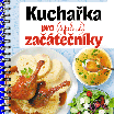 Kuchařka pro (úplné) začátečníky